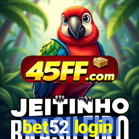 bet52 login